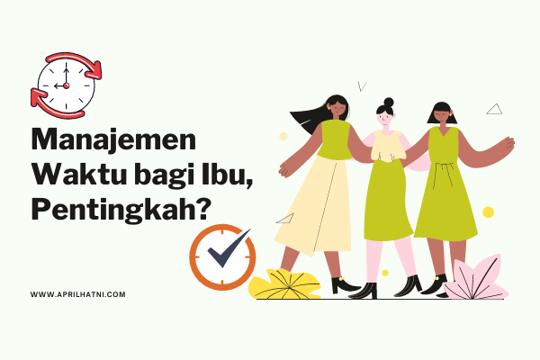 manajemen waktu bagi ibu