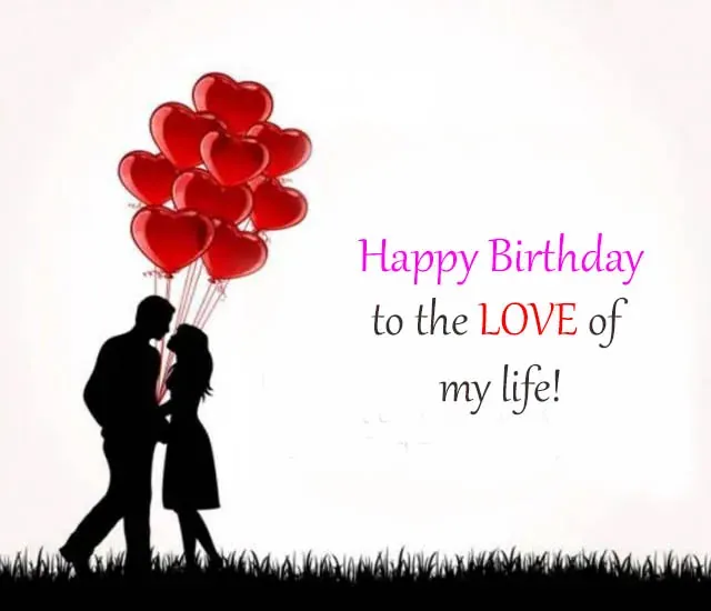 Shorts Birthday Wishes For Love, Happy Birthday Wishes For Love, Happy Birthday Wishes To My Lover, Romantic Birthday Wishes For Lover, Special Person Birthday Wishes For Lover, Lovely Birthday Wishes, Happy Birthday To The Love of My Life,