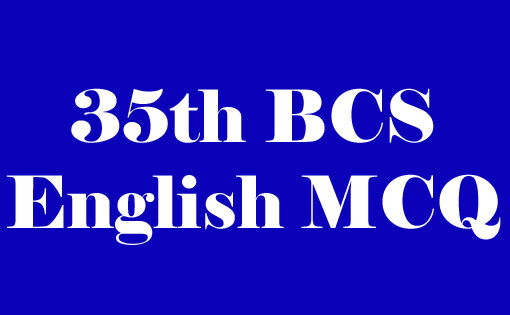 35th BCS English MCQ