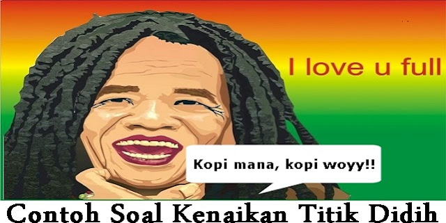 Contoh Soal Kenaikan Titik Didih Dan Jawaban