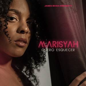 (Kizomba) Marisyah - Quero Esquecer (2020)