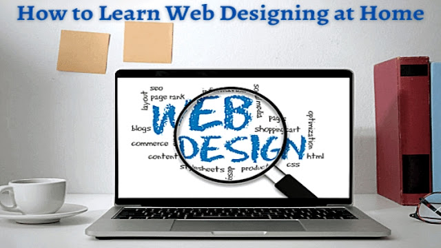Can I learn web designing at home?