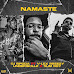 Dj Sipoda - Namaste (feat. V-Lex Breezy x Underskillz x Slim Boy) [Baixar]