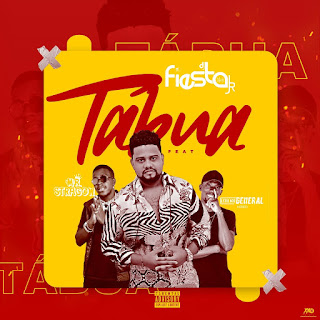 Já se encontra disponível "TÁBUA” de Dj Fiesta Jr (ft Lenilson General e Mr Stragow) [Afro-House] [2k20]