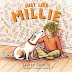 Just Like Millie, written and illustrated by Lauren Castill...lewick Press, Penguin Random House. 2024. $23.99 ages 4 and up