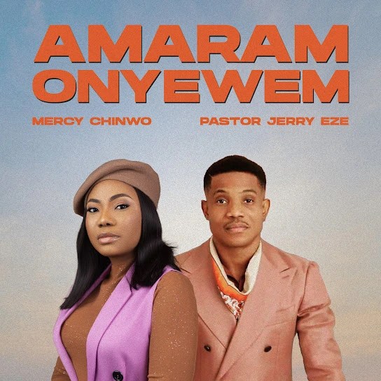 Mercy Chinwo – Amaram Onyewem (Live) Ft Pastor Jerry Eze