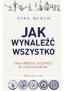 Ryan North „Jak wynaleźć wszystko”