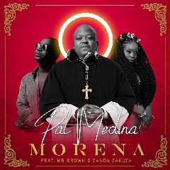 (Amapiano) Morena (feat. Mr Brown & Zanda Zakuza) (2021)