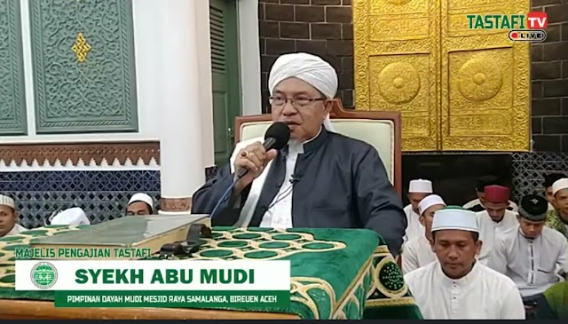 Tastafi | Abu Mudi: Lam Ibadah Ikôt Lagèe Kheun Kitab, Kön Ikôt Protap