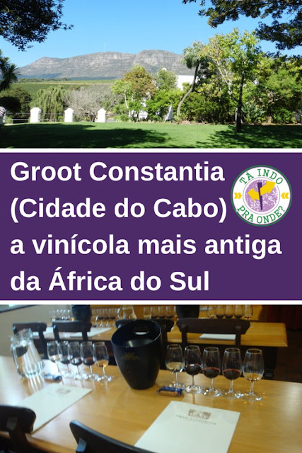 Groot Constantia: a vinícola mais antiga da África do Sul