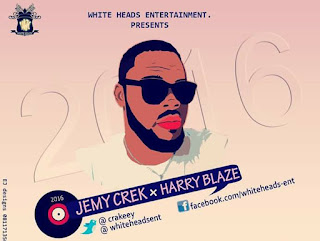 Music: Jemy Crek Ft HarryBlaze - Twenty16xteen | @crakeey