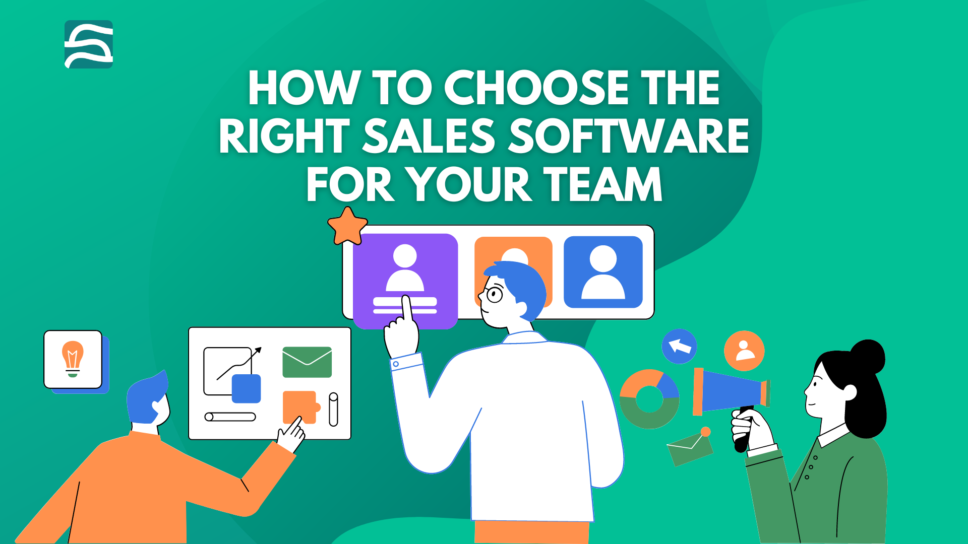 sales software: How to Choose the Right Sales Software for Your Team