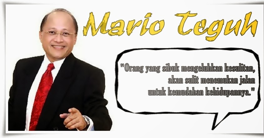 Kumpulan Kata Mario Teguh Tentang Kehidupan