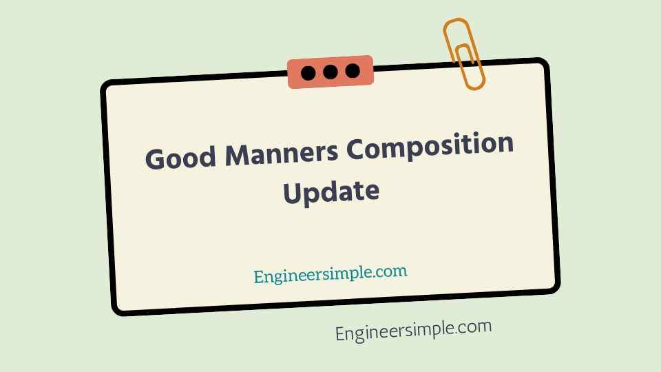 Good Manners Composition Update