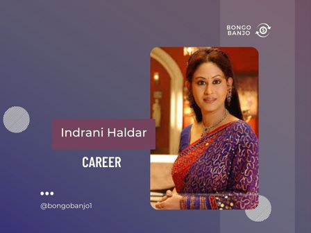 Indrani Haldar Career