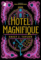 Hotel Magnifique di Emily J. Taylor