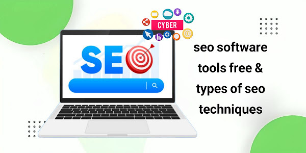  seo software tools free & types of seo techniques