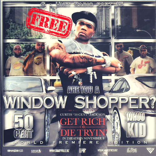 G-UNIT RADIO 15 - ARE YOU A WINDOW SHOPPER Mixtape