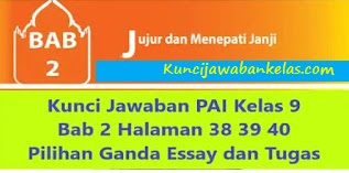 Kunci-Jawaban-PAI-Kelas-9-Halaman-38-39-40-Ayo-Berlatih-Bab-2