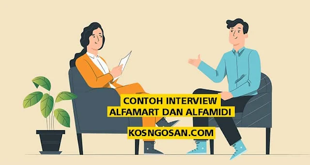 contoh pertanyaan interview alfamart alfamidi