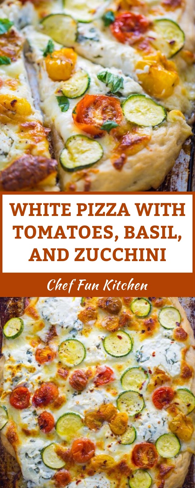 WHITE PIZZA WITH TOMATOES, BASIL, AND ZUCCHINI