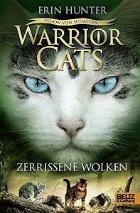 Warrior Cats - Vision von Schatten. Zerrissene Wolken: Staffel VI, Band 3