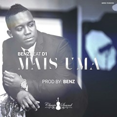 Benz Feat. D1 - Mais Uma (2015) 