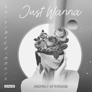 MP3 download Anomaly Afternoon - Just Wanna - Single iTunes plus aac m4a mp3