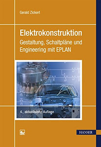 Elektrokonstruktion: Gestaltung, Schaltpläne und Engineering mit EPLAN