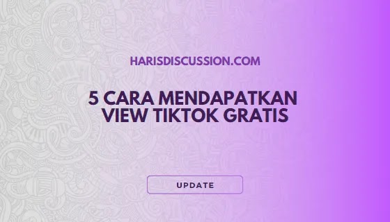 Cara Mendapatkan View Tiktok Gratis