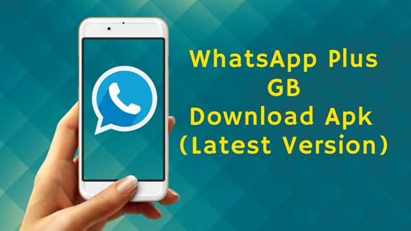 GB Whatsapp Download Latest Version - Free Download
