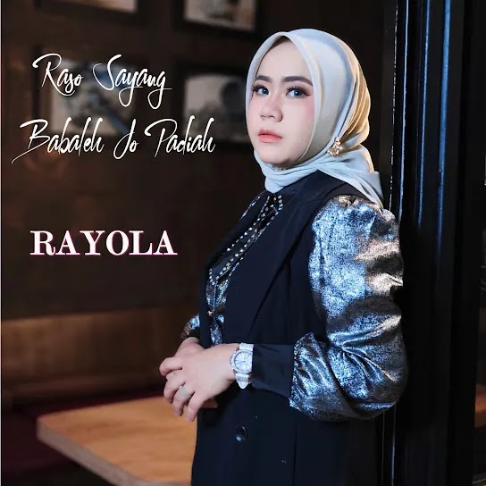 Raso Sayang Babaleh Jo Padiah - Rayola