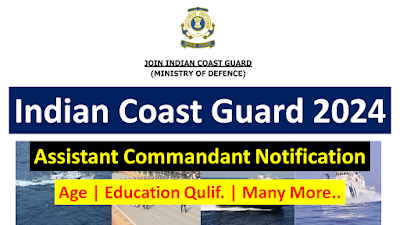 indian-coast-guard-assistant-commandant-2024