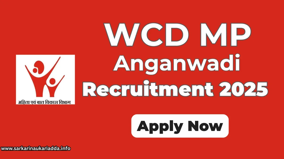 WCD MP Anganwadi Recruitment 2025 – Apply Now for 19,504 Anganwadi Worker and Assistant Posts in Madhya Pradesh