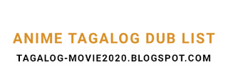 Anime tagalog dubbed movies list