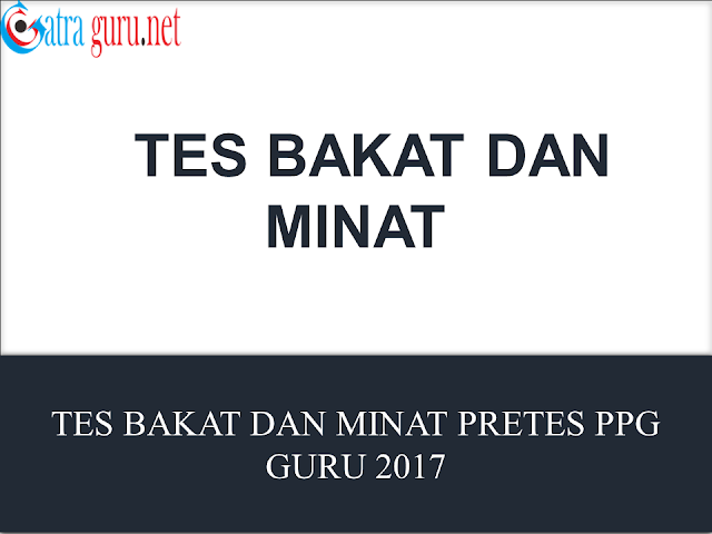 Mengenal Tes Talenta Dan Minat Pretest Ppg Guru 2017