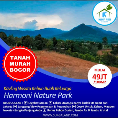 Beli Tanah GRATIS Wisata ke 3 Negara Kavling Harmoni Nature Park Bogor