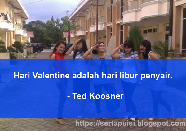 14 KATA KATA  TENTANG CINTA  UNTUK HARI VALENTINE TERBARU  