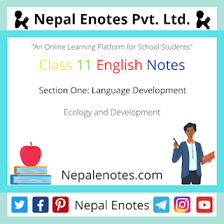 Class 11 English Ecology and Development Notes