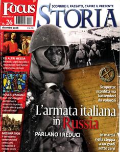 Focus Storia 26 - Dicembre 2008 | ISSN 1824-906X | PDF HQ | Mensile | Storia | Personalità
Focus Storia: la rivista interamente dedicata alle vicende, ai personaggi, alle curiosità che hanno caratterizzato i secoli passati. Ogni mese un numero speciale da conservare, con i grandi temi approfonditi alla maniera di Focus, per entrare nella Storia in modo diverso e avvincente.