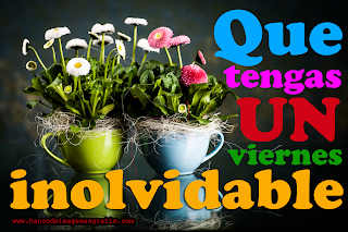 Mensaje Feliz Viernes para compartir en Facebook