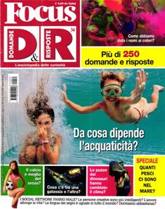 Focus D&R. Domande & Risposte 34 - Luglio 2012 | ISSN 1824-954X | PDF HQ | Trimestrale | Curiosità
Focus D&R è la rivista interamente dedicata alle domande più curiose, intelligenti, imbarazzanti, ma non impossibili.
Permette di accostarsi in modo originale e immediato alla conoscenza scientifica con domande mai scontate, rapidità di lettura e divertimento.
Appaga e stimola la curiosità e la voglia di sapere dei lettori.
Tra i contenuti: notizie scientifiche, risultati di ricerche in tutti i campi, ma anche tematiche più leggere, curiose e ironiche e tante notizie legati a temi di attualità e di forte impatto.