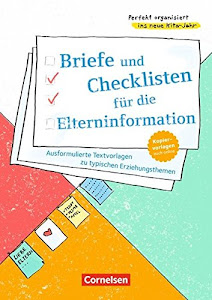 Perfekt organisiert ins neue Kita-Jahr: Briefe und Checklisten für die Elterninformation: Ausformulierte Textvorlagen zu typischen Erziehungsthemen. Kopiervorlagen