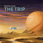 DeWaiters: The Trip