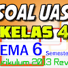 Download SOAL UAS KELAS 4 Semester 2 TEMA 6 K13 Revisi 2017