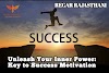 Unleash Your Inner Power: Key to Success Motivation