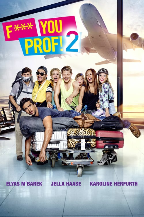 Fuck you, prof! 2 2015 Film Completo In Italiano