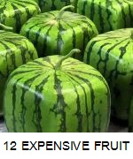 12 MOST EXPENSIVE FRUITS IN THE WORLD