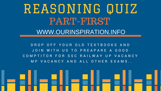RAILWAY GROUP D REASONING QUIZ ANSWER IN HINDI FOR SSC AND ALL OTHER EXAMS BEST REASONING QUIZ IN HINDI-WWW.OURINSPIRATION.INFO