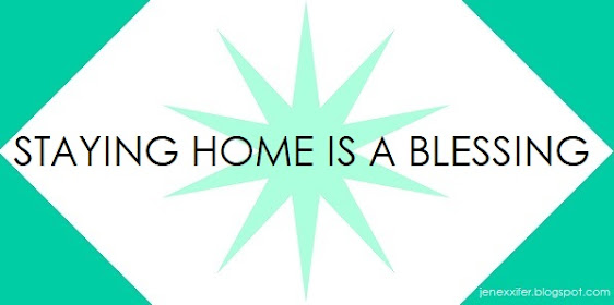 Staying Home is a Blessing (Housewife Sayings by JenExx)